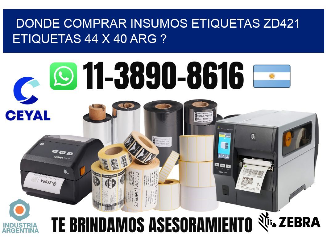 donde comprar insumos etiquetas zd421 etiquetas 44 x 40 ARG ?
