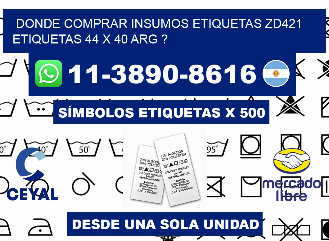 donde comprar insumos etiquetas zd421 etiquetas 44 x 40 ARG ?
