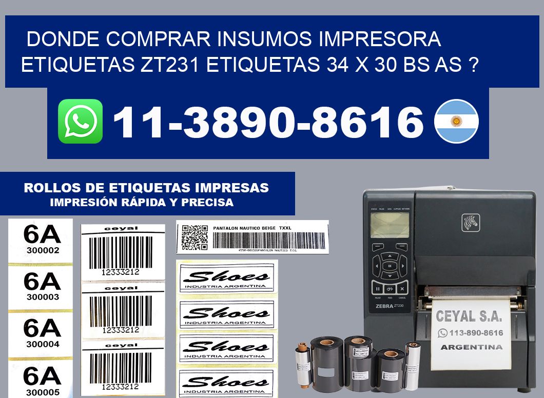 donde comprar insumos impresora etiquetas zt231 etiquetas 34 x 30 BS AS ?