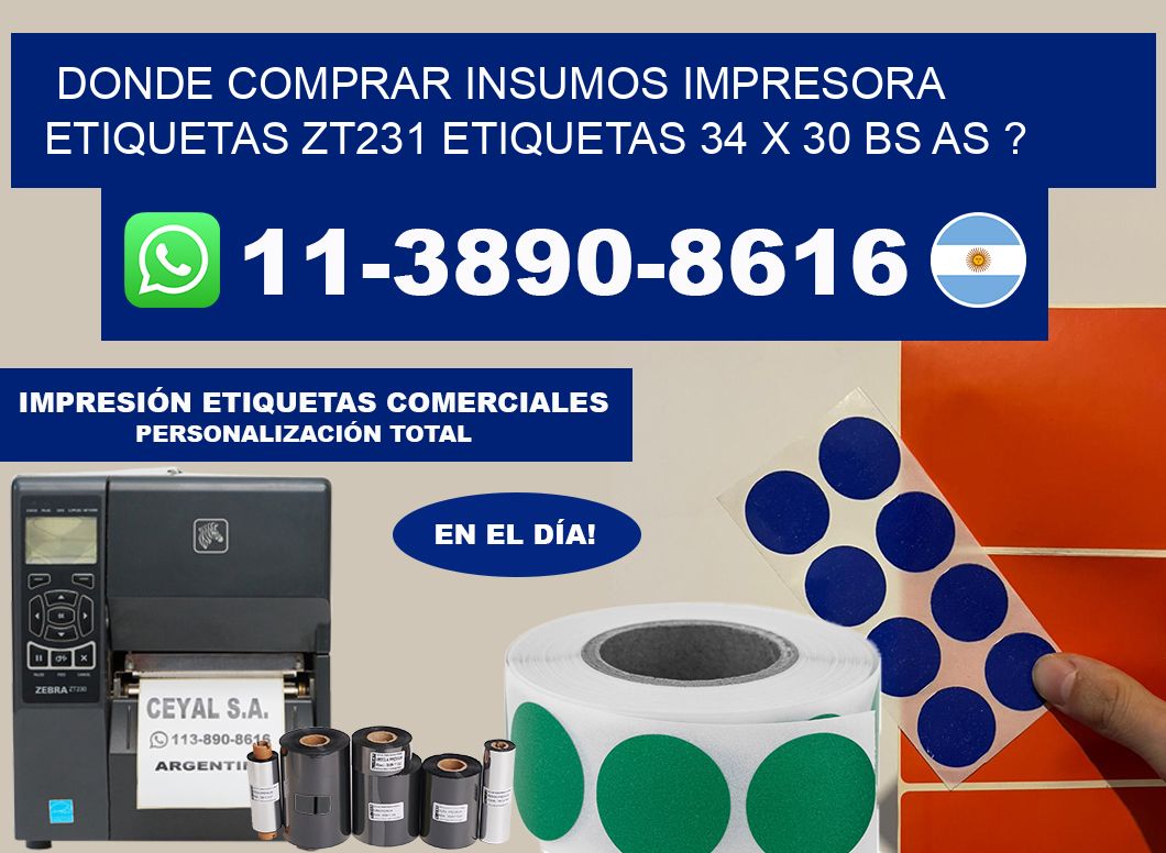 donde comprar insumos impresora etiquetas zt231 etiquetas 34 x 30 BS AS ?