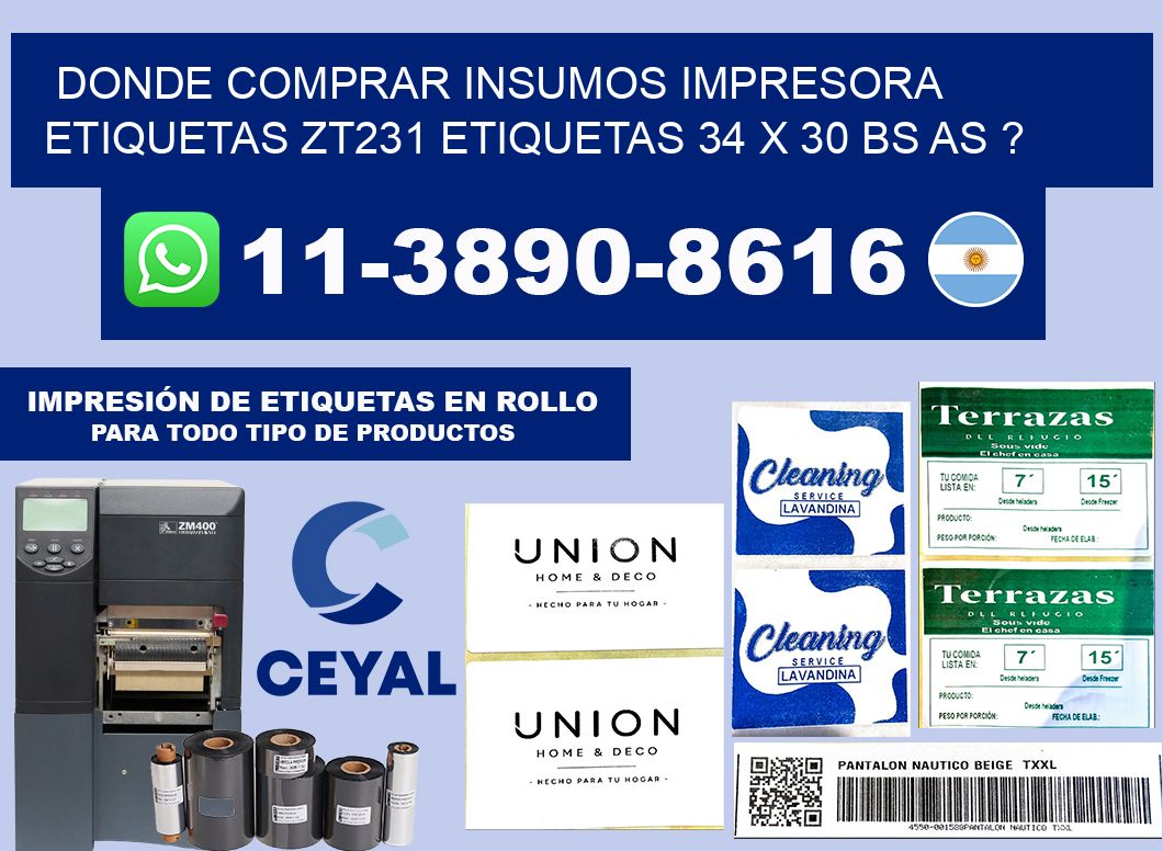 donde comprar insumos impresora etiquetas zt231 etiquetas 34 x 30 BS AS ?