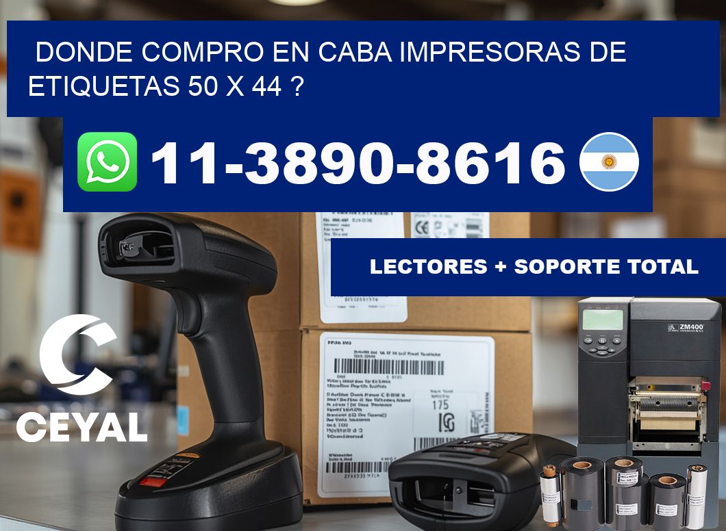 donde compro en CABA impresoras de etiquetas 50 x 44 ?