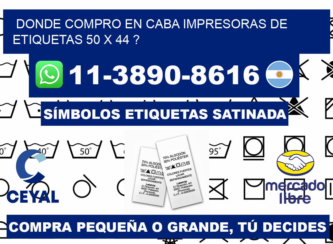 donde compro en CABA impresoras de etiquetas 50 x 44 ?