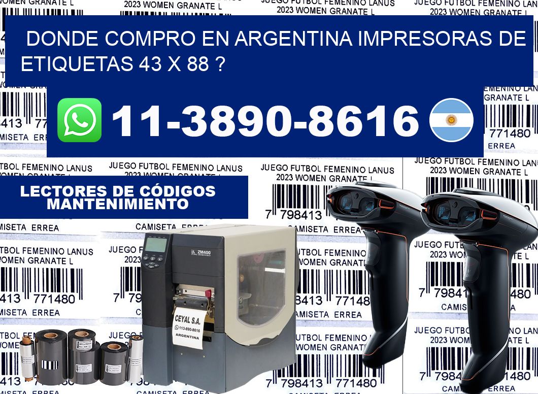 donde compro en argentina impresoras de etiquetas 43 x 88 ?