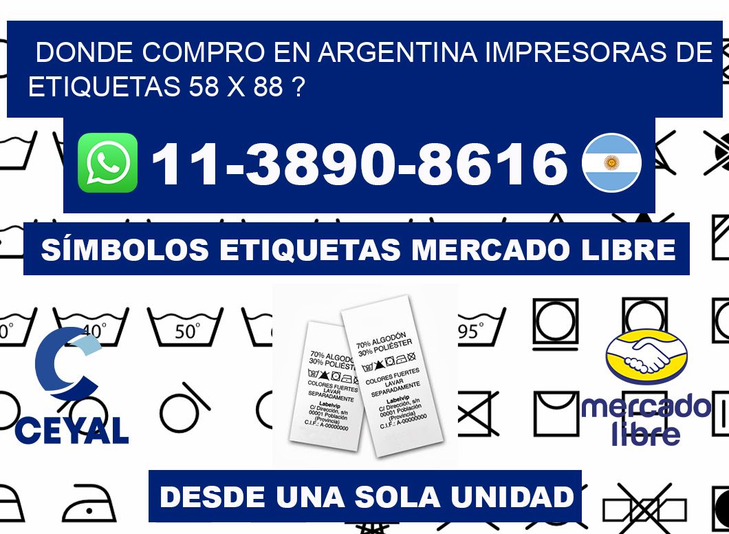 donde compro en argentina impresoras de etiquetas 58 x 88 ?