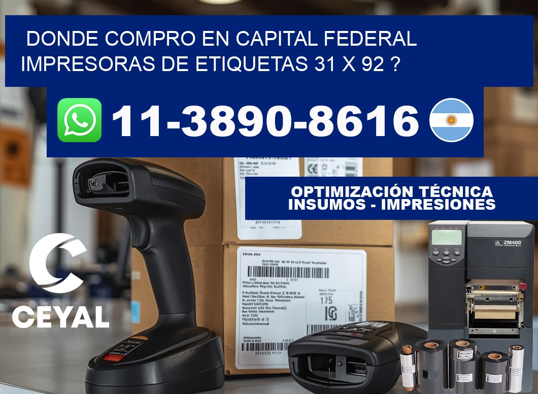 donde compro en capital federal impresoras de etiquetas 31 x 92 ?
