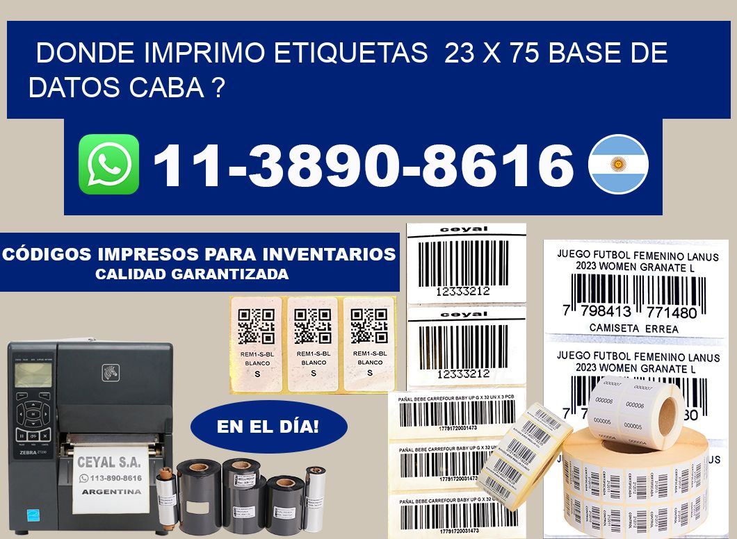 donde imprimo etiquetas  23 x 75 base de datos CABA ?