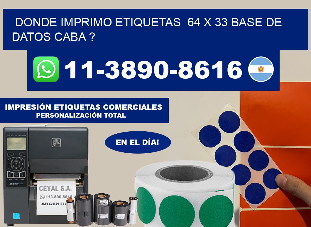 donde imprimo etiquetas  64 x 33 base de datos CABA ?