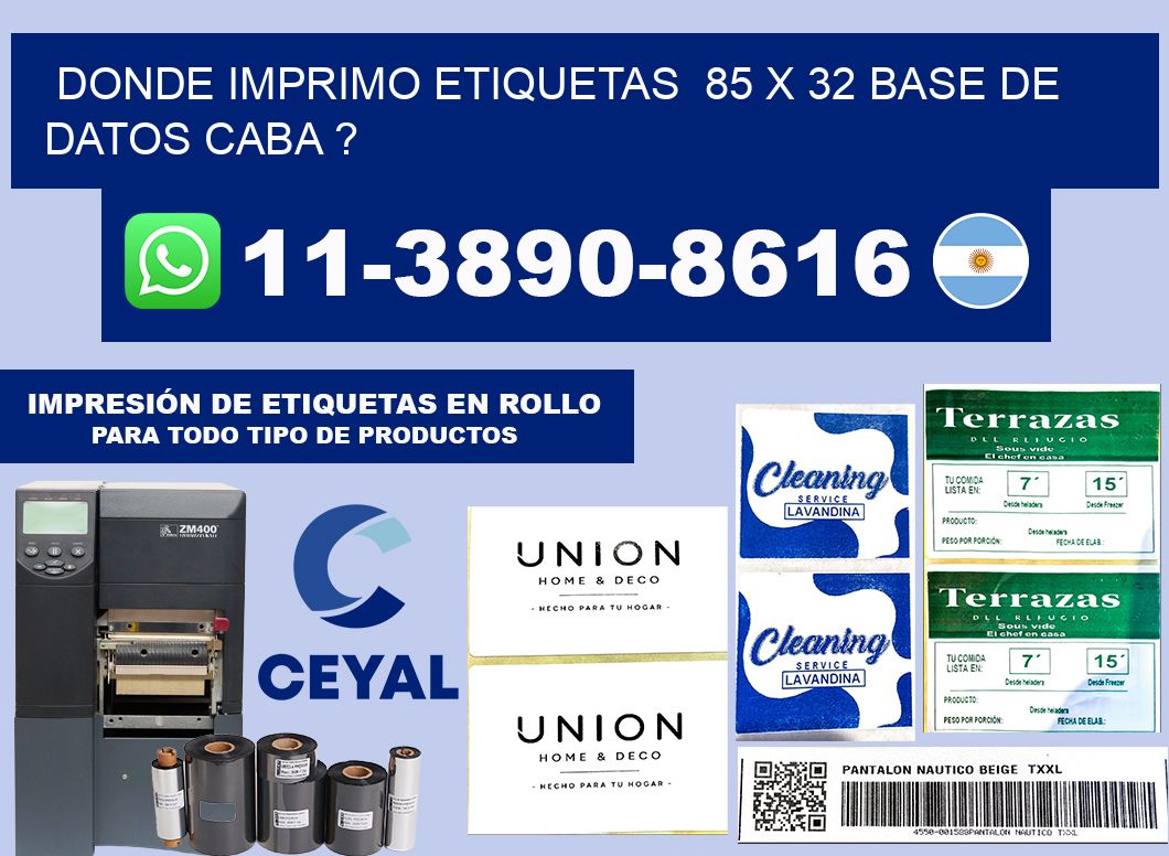 donde imprimo etiquetas 85 x 32 base de datos CABA ?