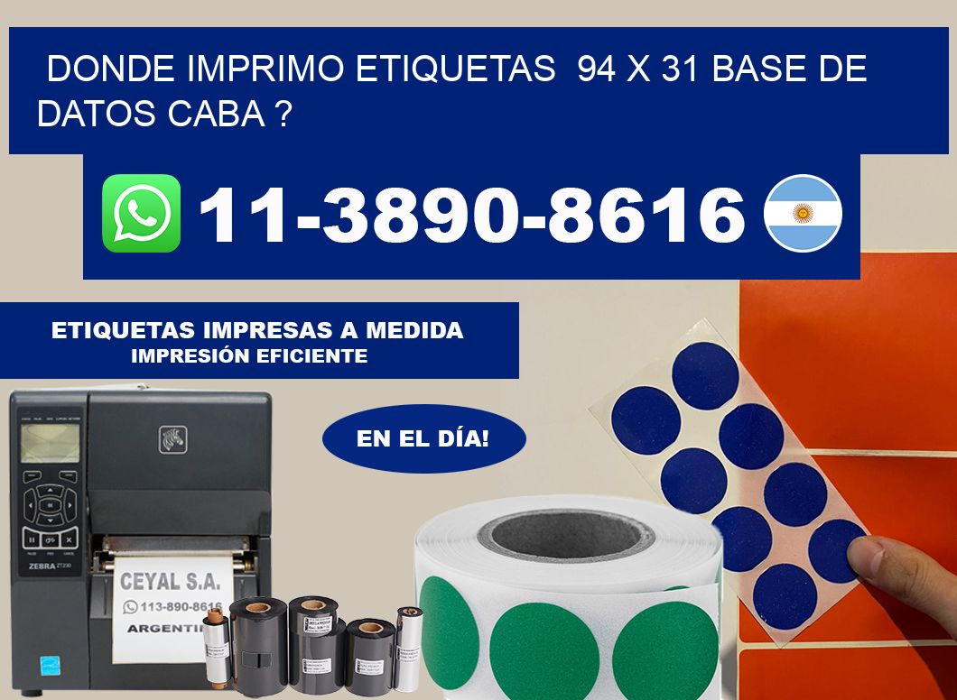donde imprimo etiquetas  94 x 31 base de datos CABA ?