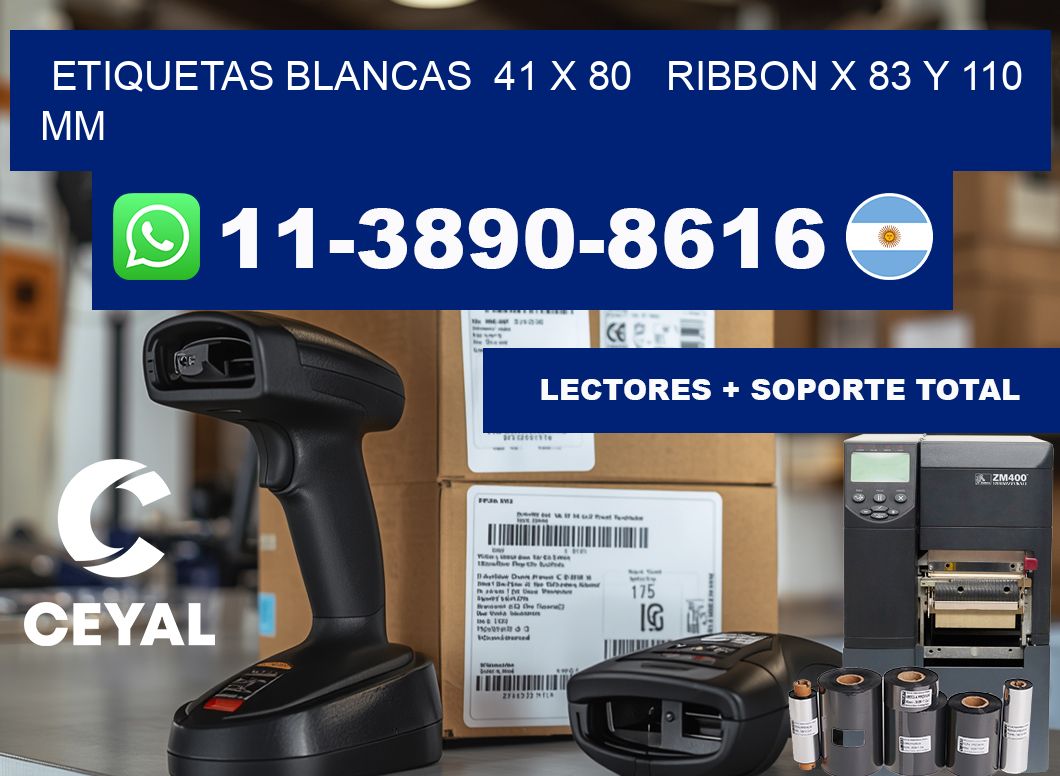 etiquetas blancas  41 x 80   ribbon x 83 y 110 mm