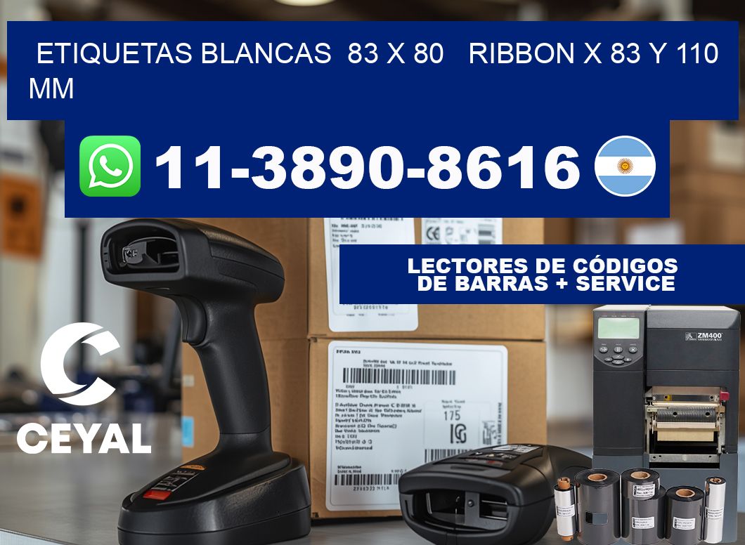 etiquetas blancas  83 x 80   ribbon x 83 y 110 mm