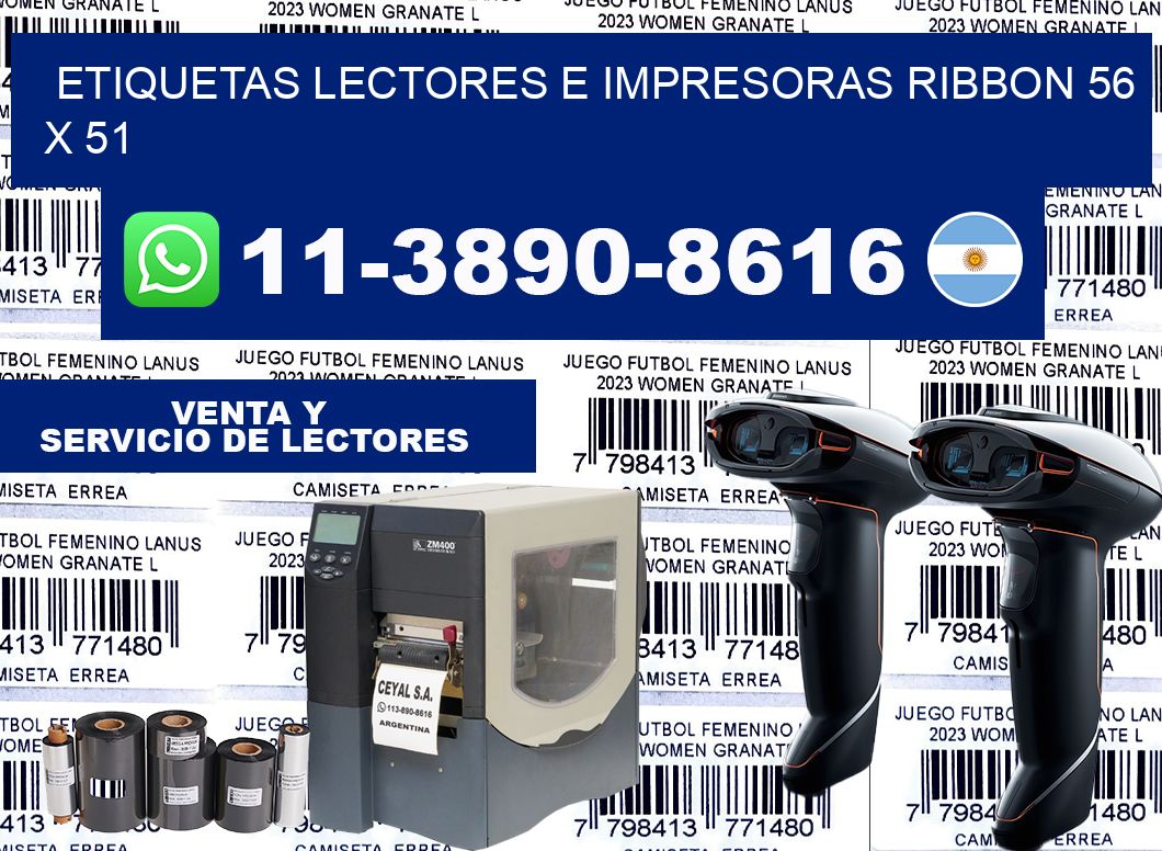 etiquetas lectores e impresoras ribbon 56 x 51
