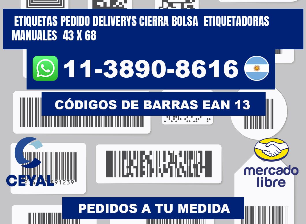 etiquetas pedido deliverys cierra bolsa  Etiquetadoras Manuales  43 x 68