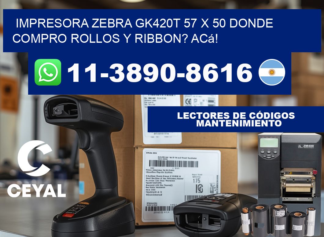 impresora zebra gk420t 57 x 50 Donde compro rollos y ribbon? Acá!
