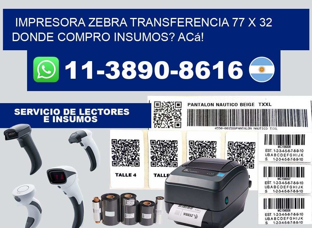 impresora zebra transferencia 77 x 32 Donde compro insumos? Acá!