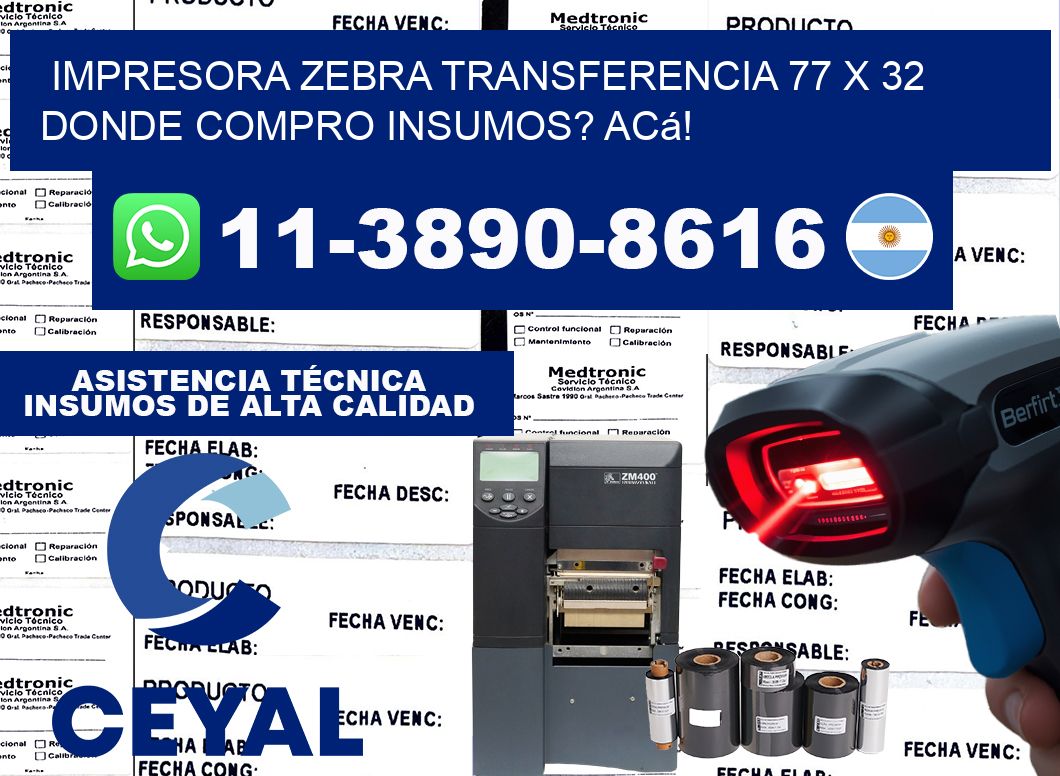 impresora zebra transferencia 77 x 32 Donde compro insumos? Acá!