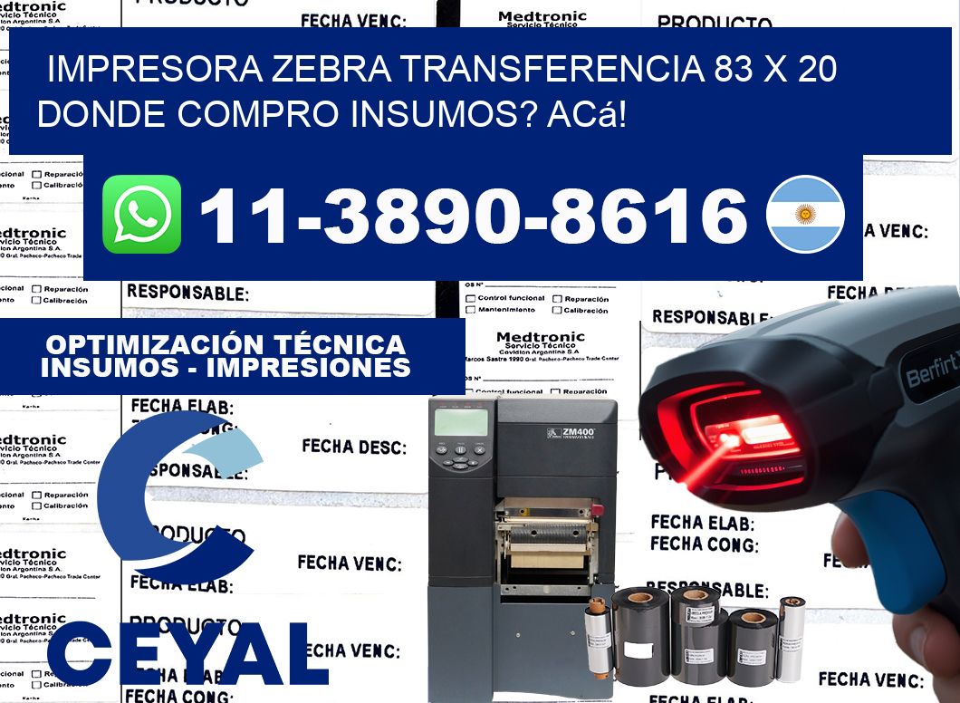 impresora zebra transferencia 83 x 20 Donde compro insumos? Acá!