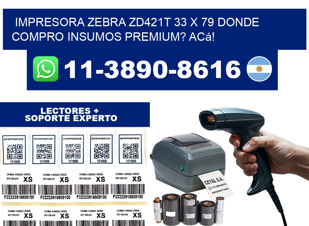 impresora zebra zd421t 33 x 79 Donde compro insumos premium? Acá!