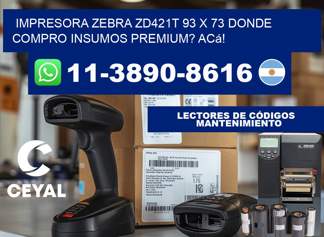 impresora zebra zd421t 93 x 73 Donde compro insumos premium? Acá!