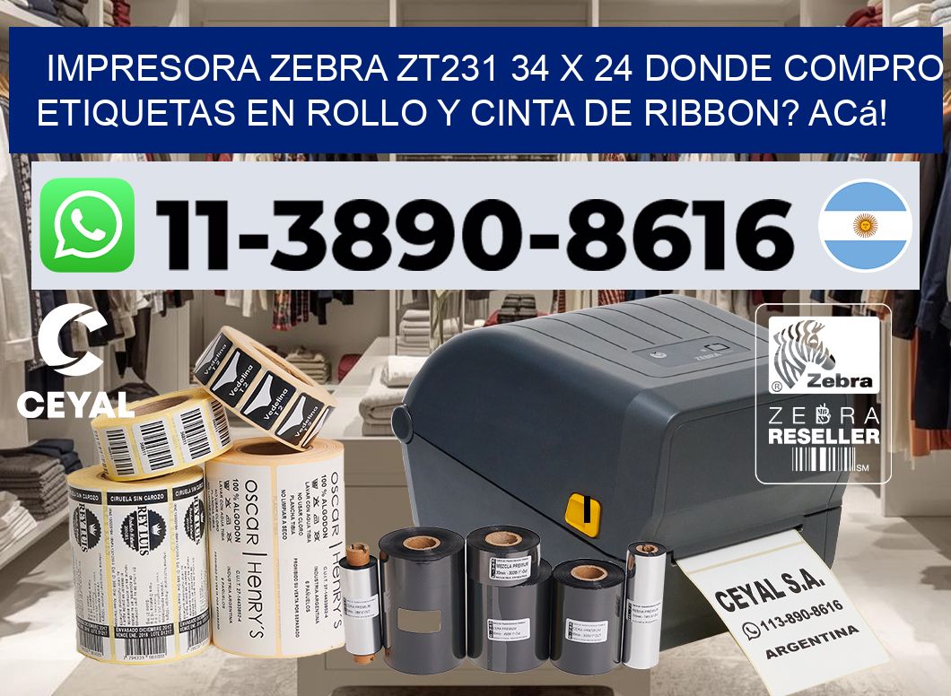 impresora zebra zt231 34 x 24 Donde compro etiquetas en rollo y cinta de ribbon? Acá!