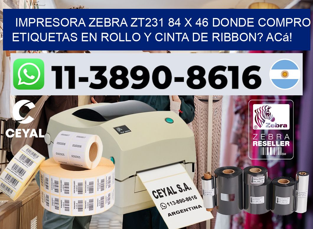 impresora zebra zt231 84 x 46 Donde compro etiquetas en rollo y cinta de ribbon? Acá!