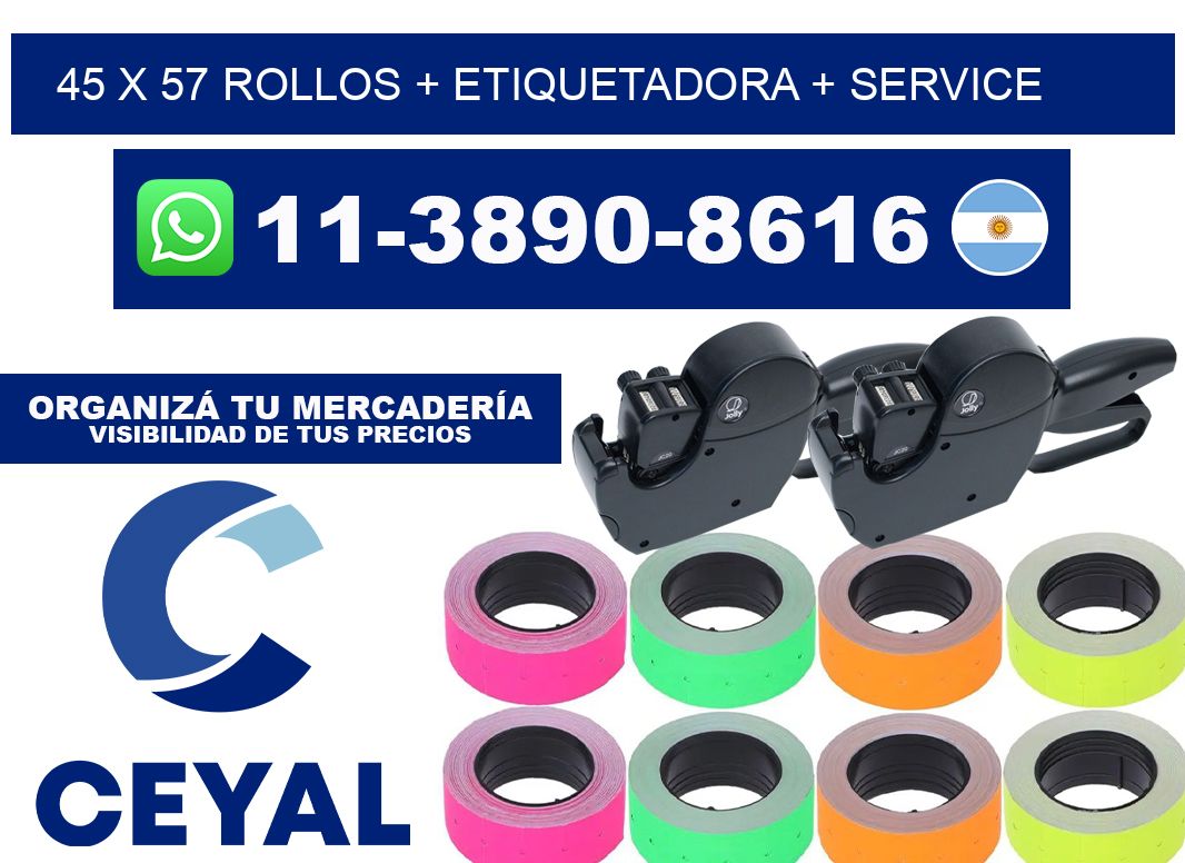 45 x 57 rollos + etiquetadora + service