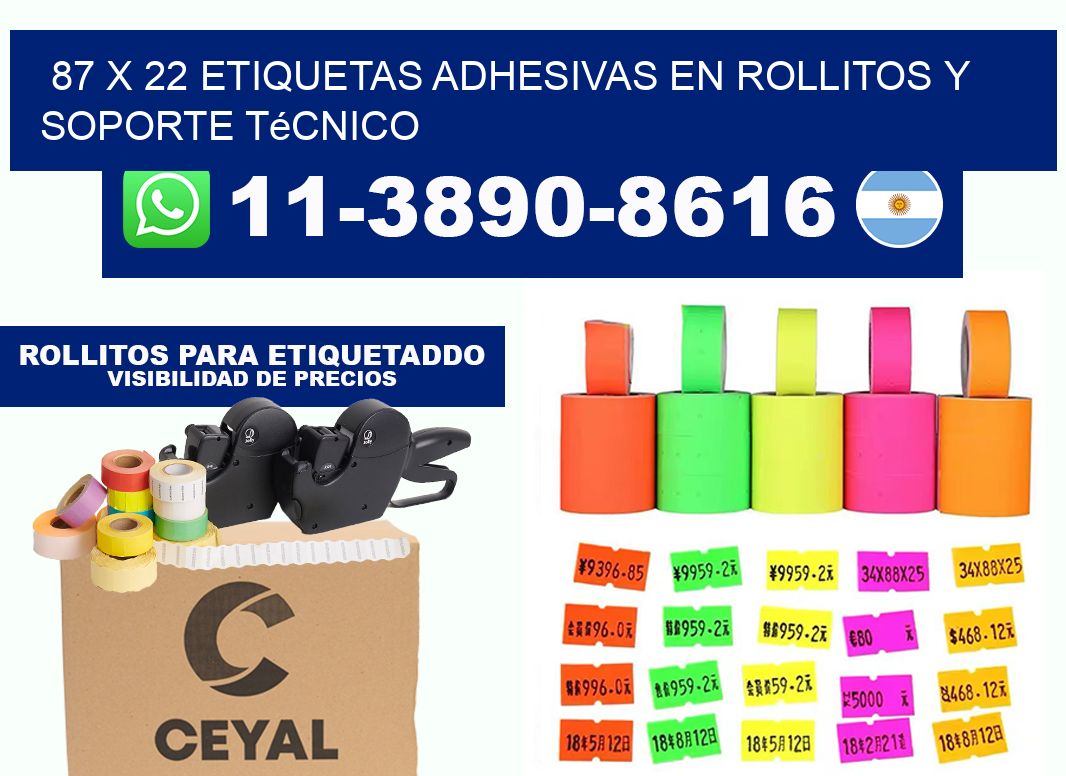 87 x 22 Etiquetas adhesivas en rollitos y soporte técnico