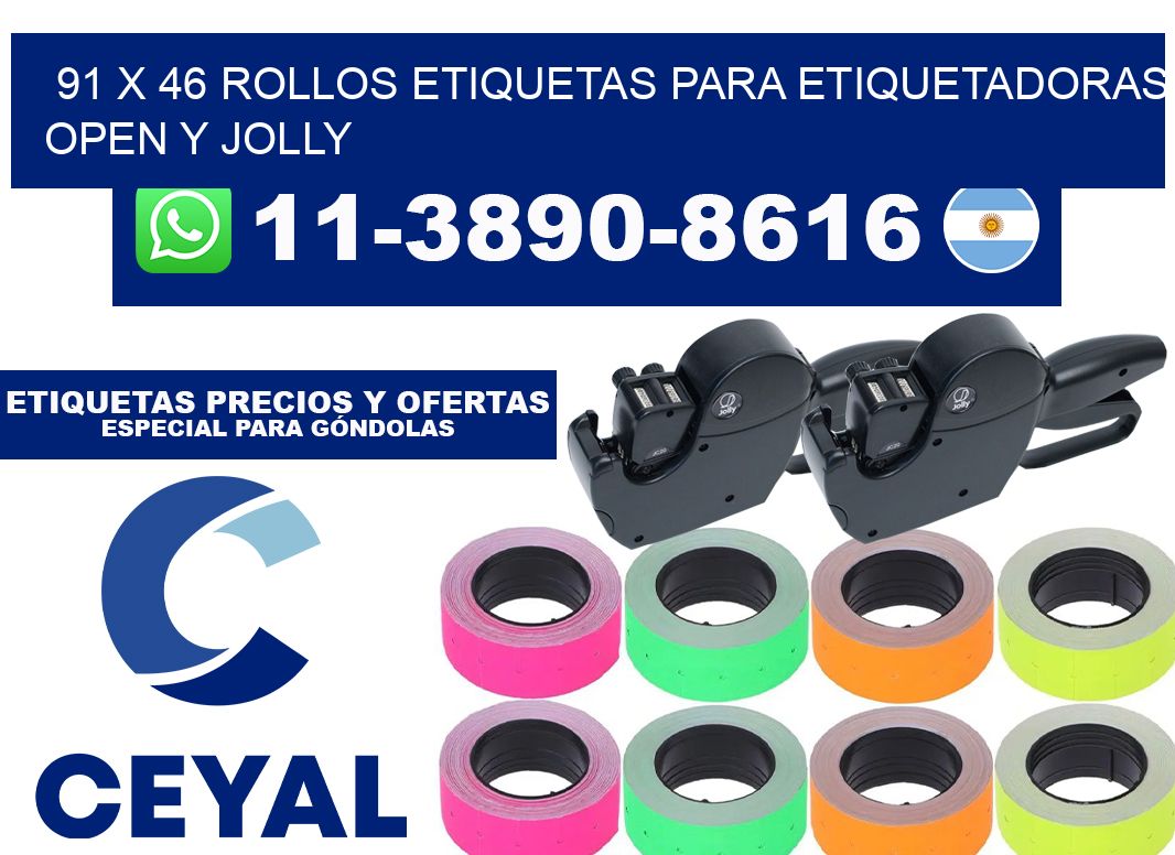 91 x 46 Rollos etiquetas para etiquetadoras open y jolly