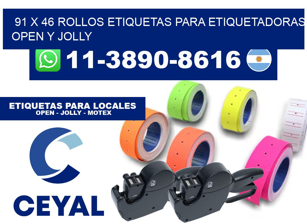91 x 46 Rollos etiquetas para etiquetadoras open y jolly