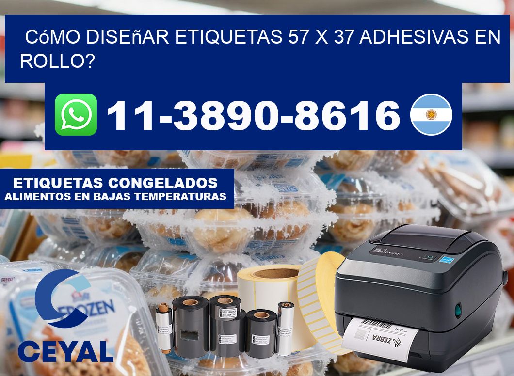 Cómo diseñar etiquetas 57 x 37 adhesivas en rollo?