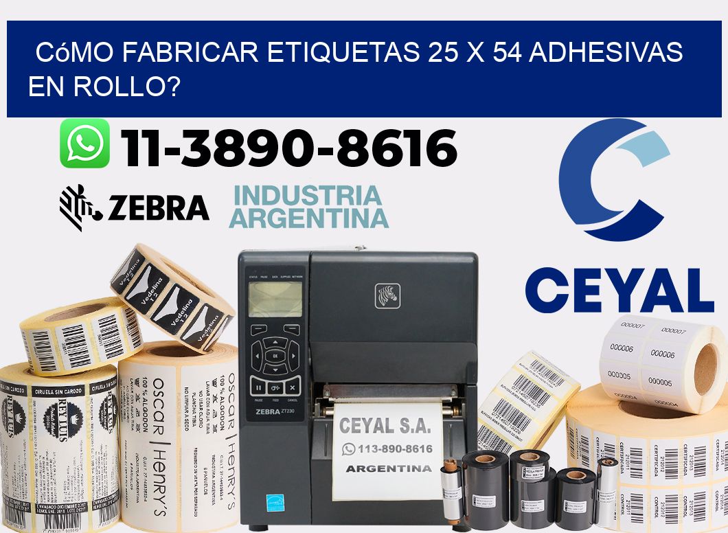 Cómo fabricar etiquetas 25 x 54 adhesivas en rollo?