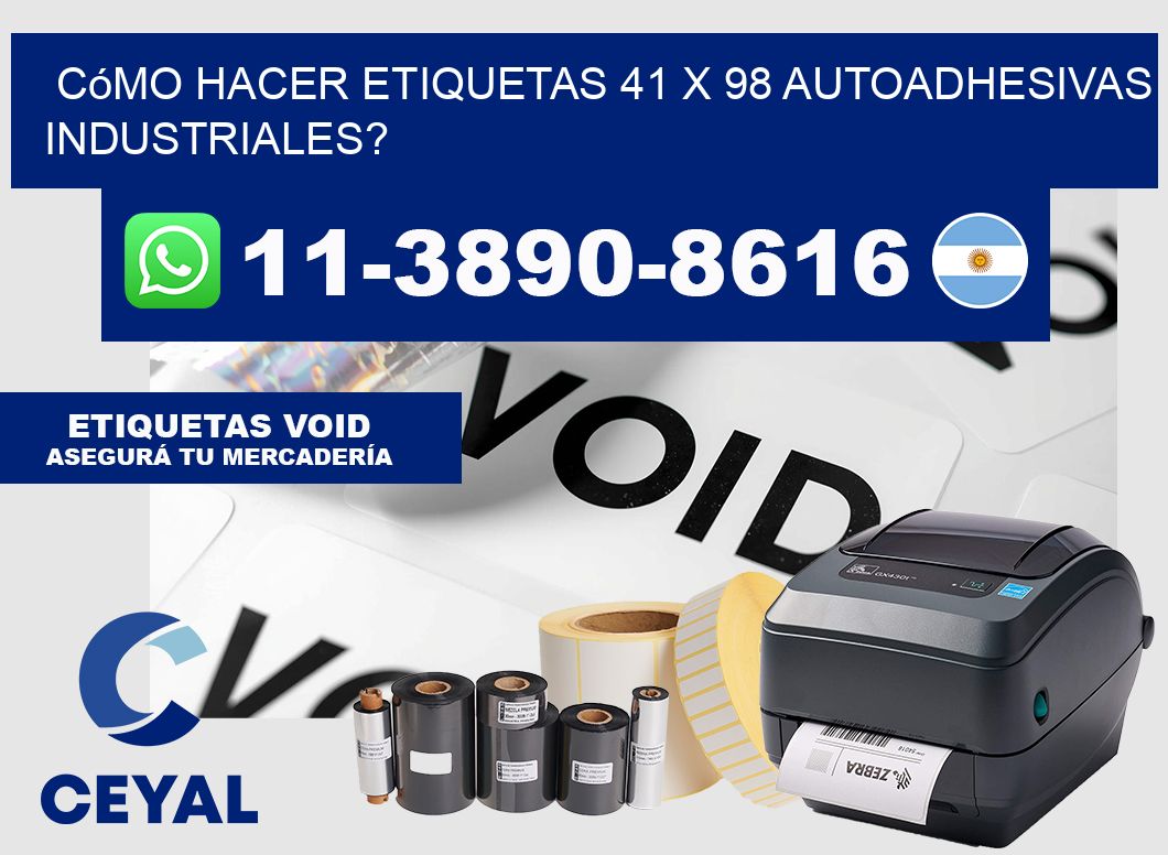 Cómo hacer etiquetas 41 x 98 autoadhesivas industriales?