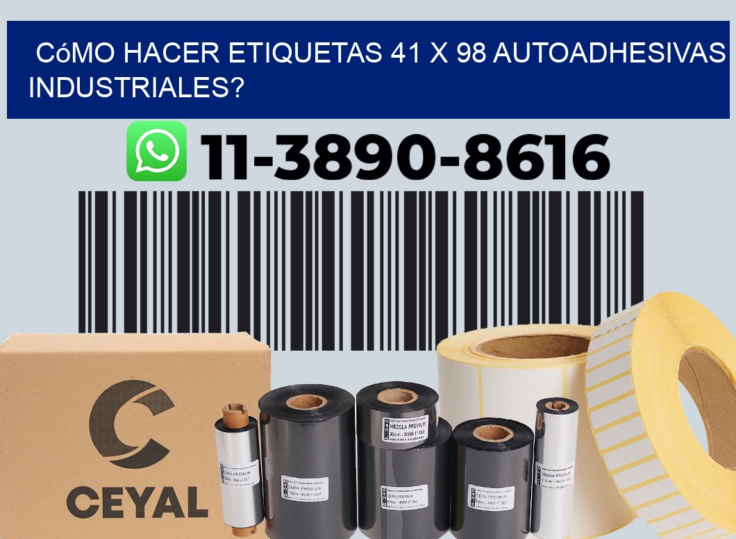 Cómo hacer etiquetas 41 x 98 autoadhesivas industriales?