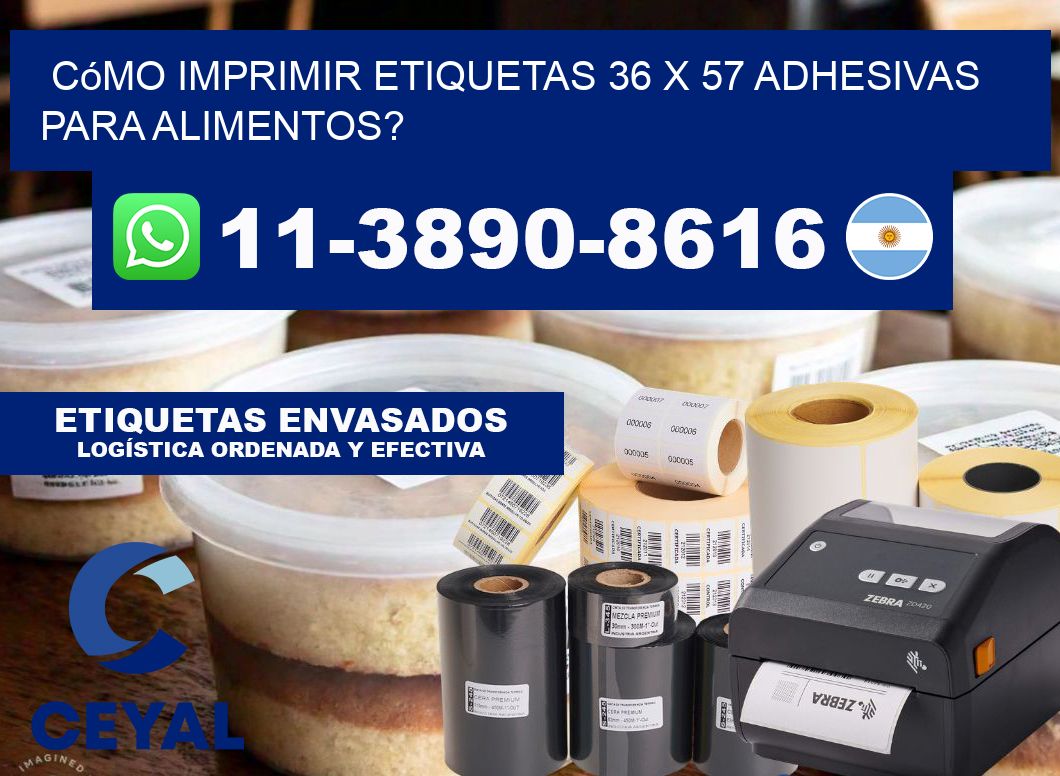 Cómo imprimir etiquetas 36 x 57 adhesivas para alimentos?