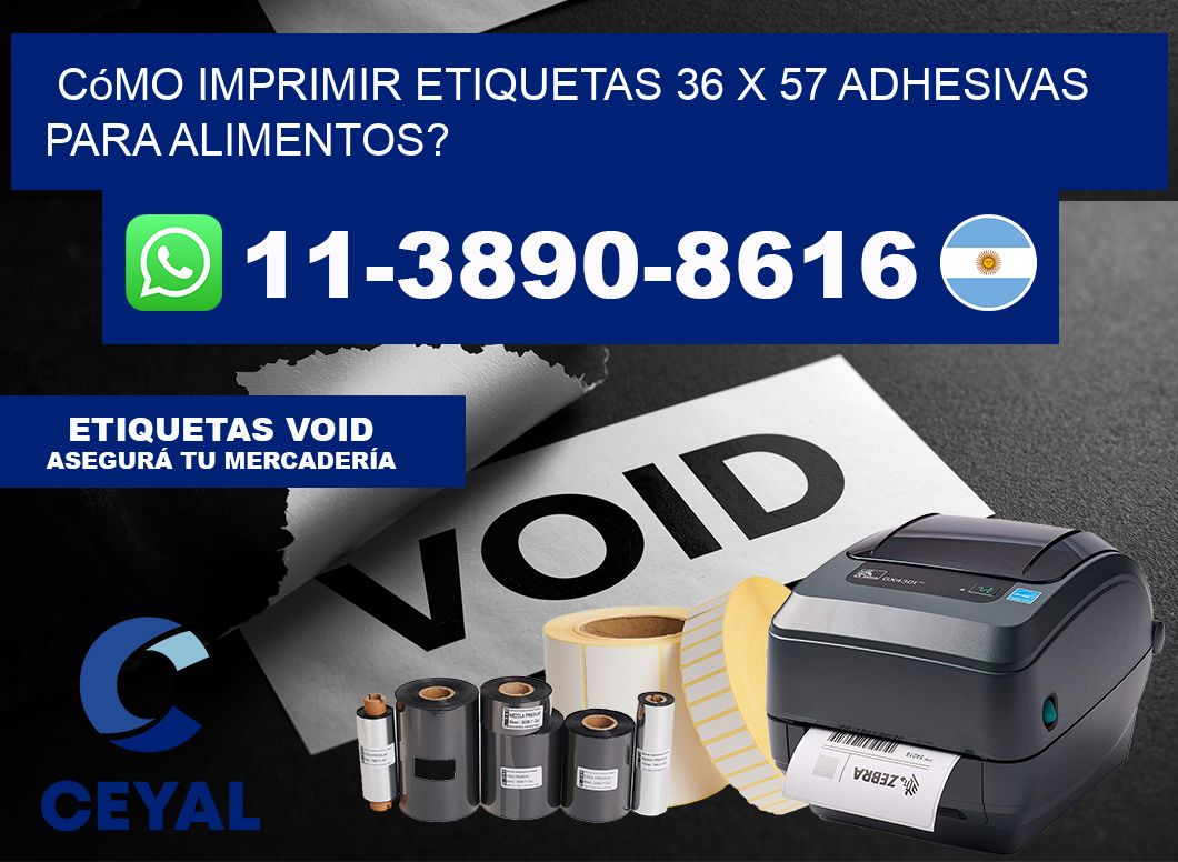 Cómo imprimir etiquetas 36 x 57 adhesivas para alimentos?