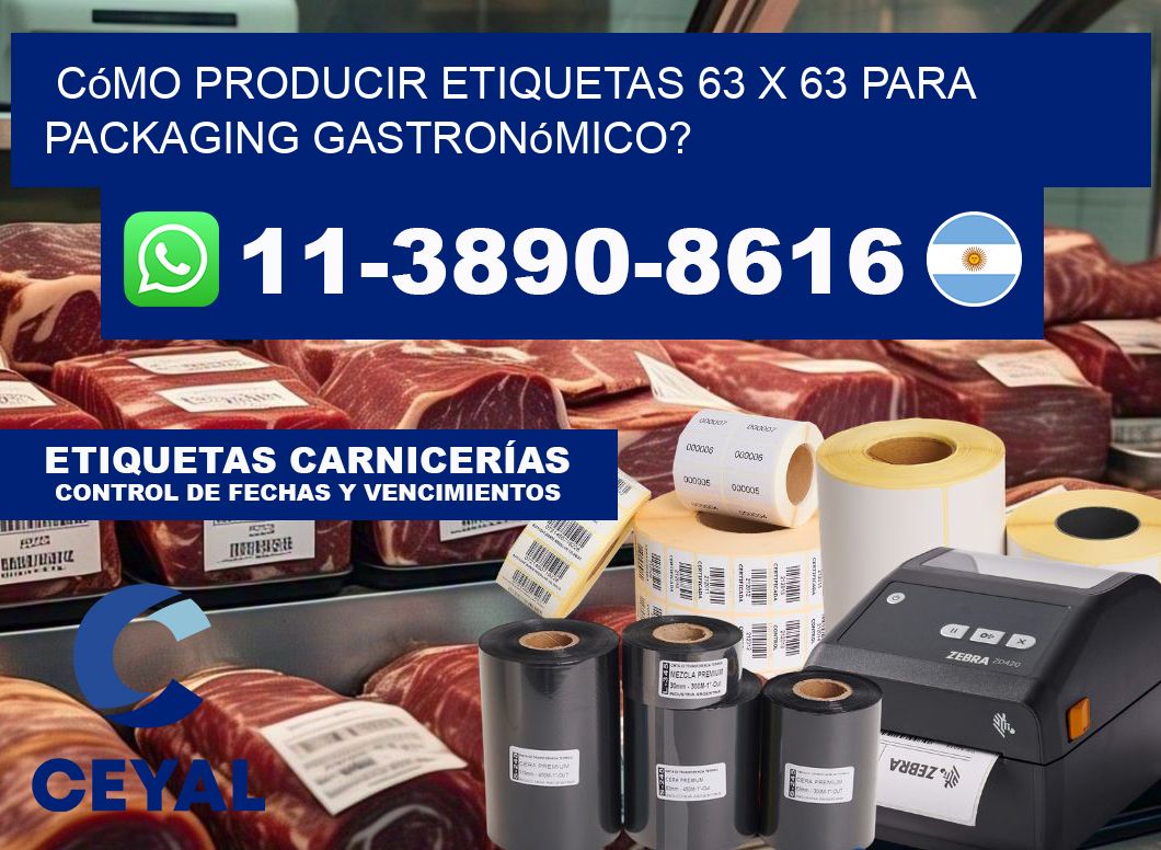 Cómo producir etiquetas 63 x 63 para packaging gastronómico?