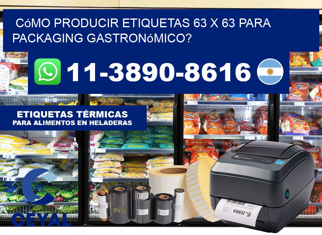 Cómo producir etiquetas 63 x 63 para packaging gastronómico?