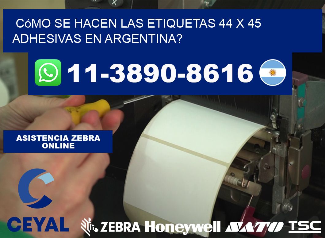 Cómo se hacen las etiquetas 44 x 45 adhesivas en Argentina?