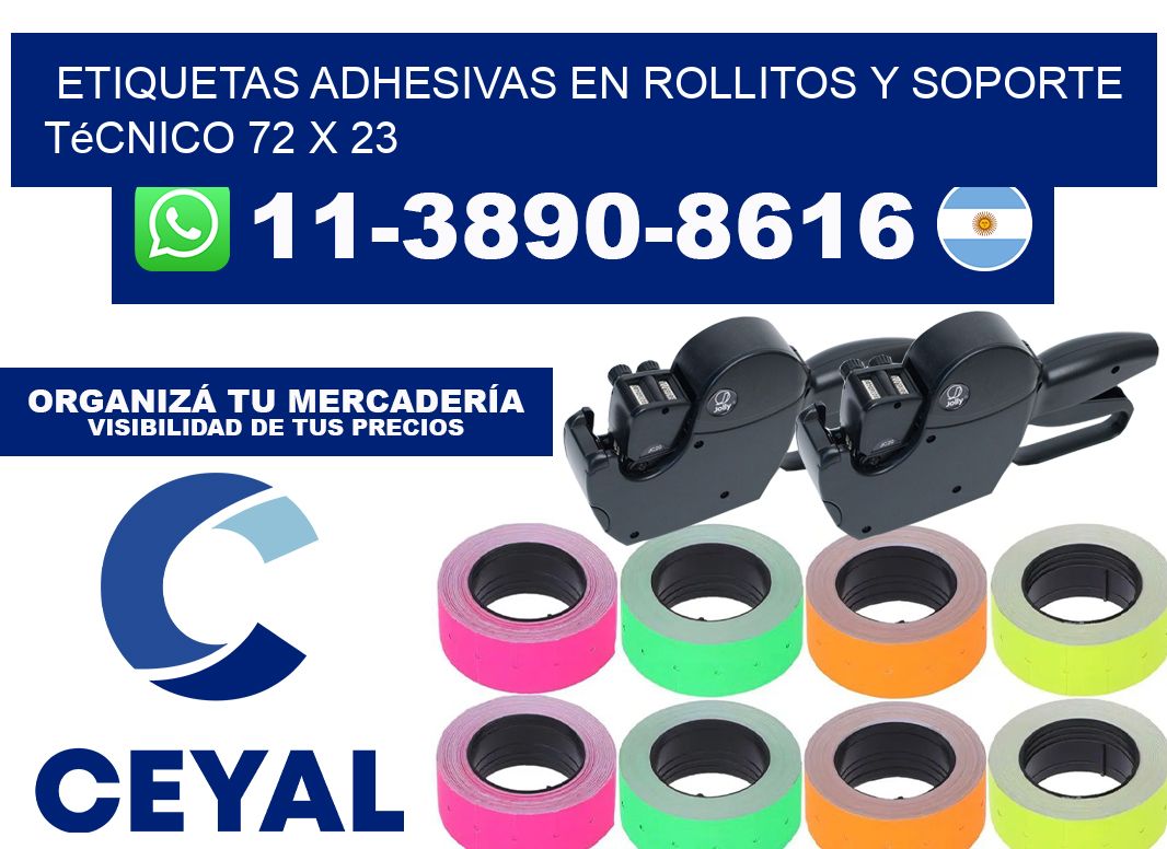 Etiquetas adhesivas en rollitos y soporte técnico 72 x 23