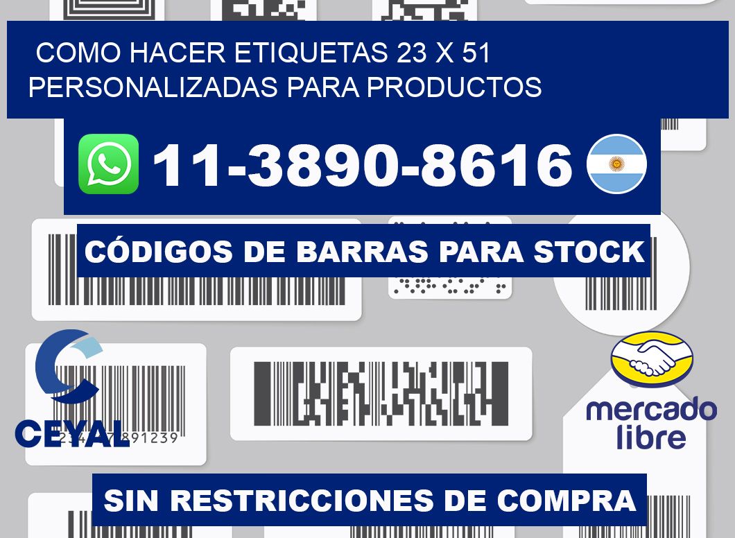 como hacer etiquetas 23 x 51 personalizadas para productos