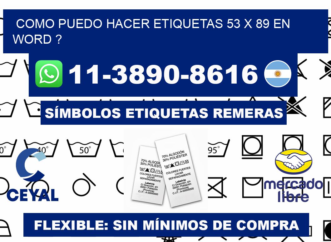 como puedo hacer etiquetas 53 x 89 en word ?