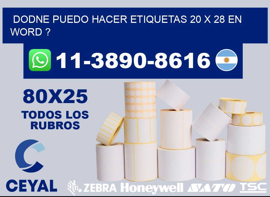 dodne puedo hacer etiquetas 20 x 28 en word ?